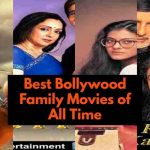 Best Bollywood Family Movies of All Time